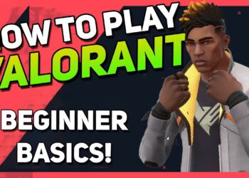 How to play valorant